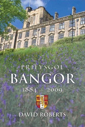 Prifysgol Bangor 1884-2009 Welsh Edition PDF