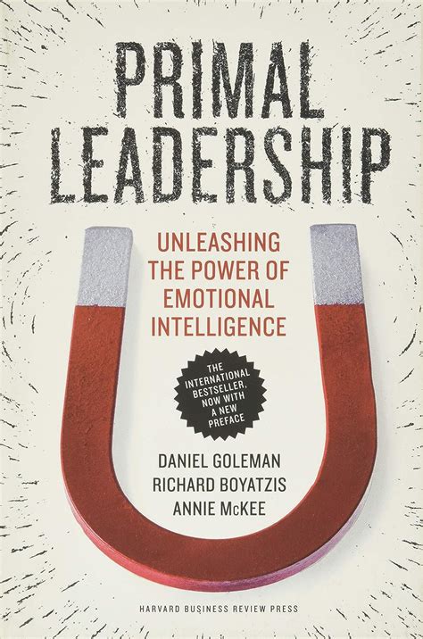 Primal Leadership, with a New Preface by the Authors PDF