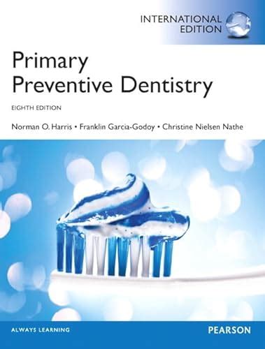 Primary Preventive Dentistry (7th Edition) Ebook Doc