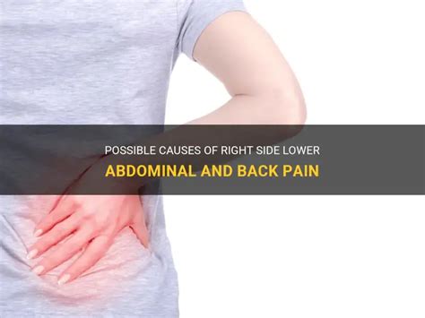 Primary causes of pain in right side and lower back: