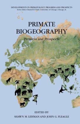 Primate Biogeography Progress and Prospects 1st Edition PDF