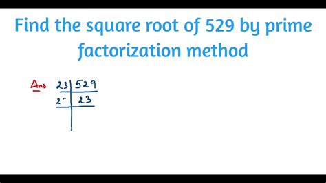 Prime Factors of 529: Exploring Its Mathematical Significance