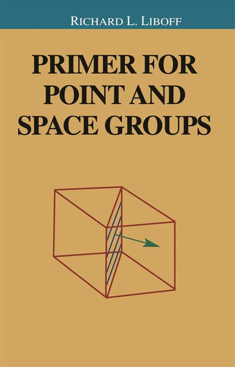 Primer for Point and Space Groups 1st Edition Doc