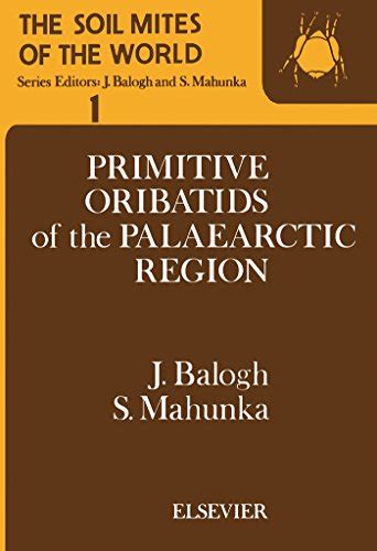 Primitive Oribatids of the Palaearctic Region Vol. 1 Epub