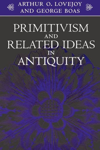 Primitivism and Related Ideas in Antiquity Kindle Editon