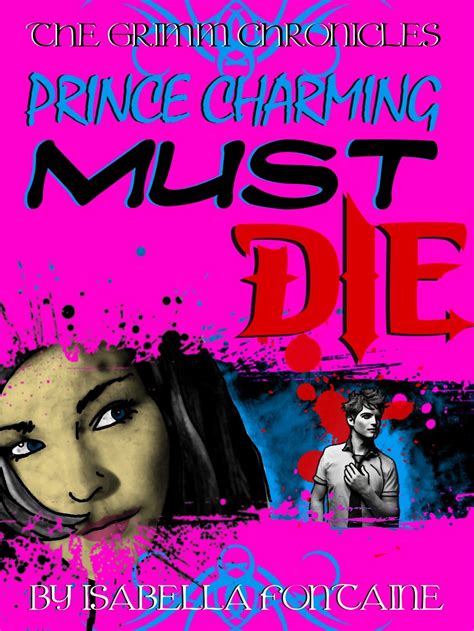 Prince Charming Must Die The Grimm Chronicles Book 1 Epub