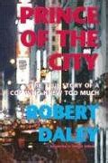 Prince Of The City: The True Story Of A Cop Who Knew Too Much Reader