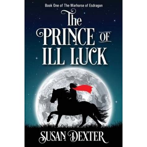 Prince of Ill Luck Warhorse of Esdragon Book 1 Doc