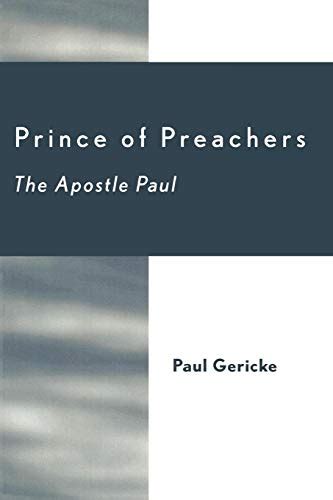 Prince of Preachers The Apostle Paul Kindle Editon