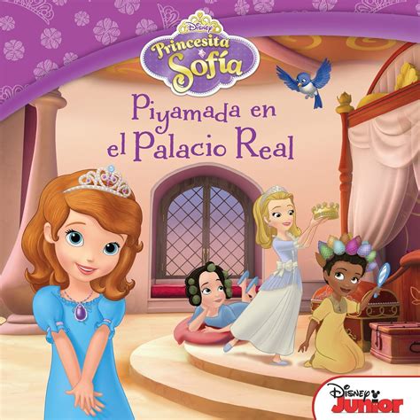 Princesita Sofía Piyamada en el Palacio Real The Royal Slumber Party Disney Storybook eBook Spanish Edition