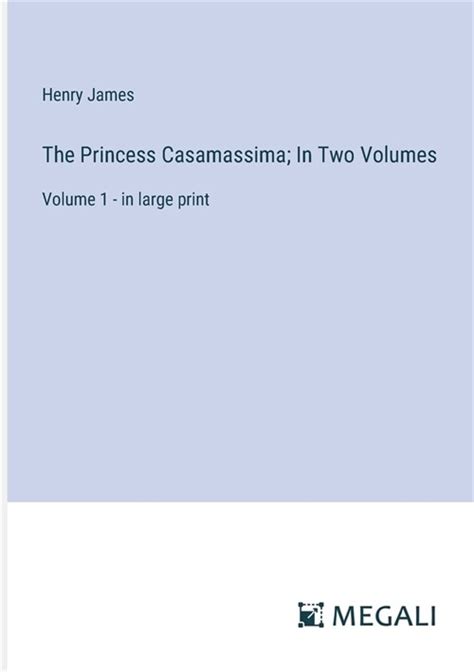 Princess Casamassima in Two Volumes PDF