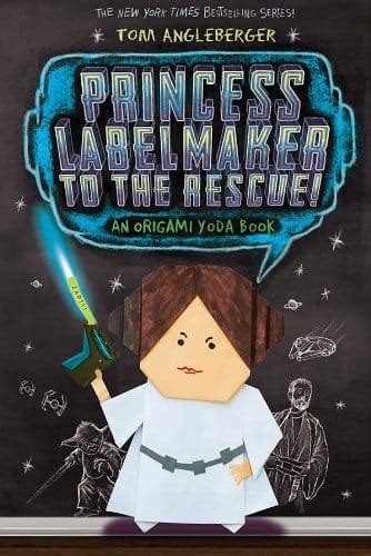 Princess Labelmaker to the Rescue Origami Yoda series Book 5