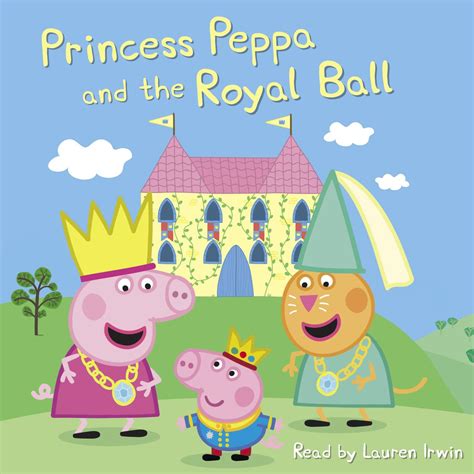 Princess Peppa and the Royal Ball Peppa Pig Level 1 Reader