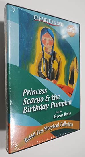 Princess Scargo and the Birthday Pumpkin Rabbit Ears A Classic Tale Spotlight Epub