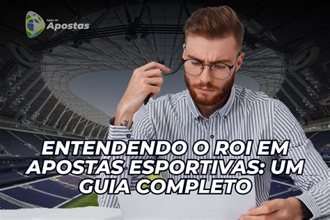 Principais Apostas Esportivas: Um Guia Completo para o Sucesso