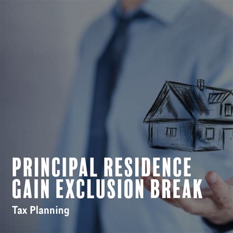 Principal residence exclusion: