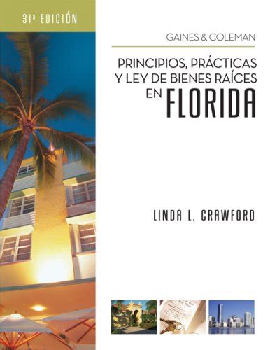 Principios, Practicas y Ley de Bienes Raices en Florida (Gaines Ebook Epub