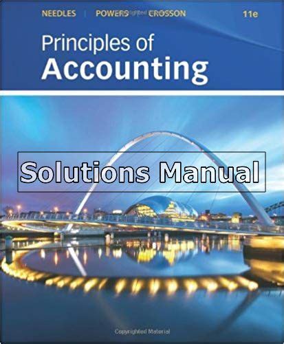 Principles Of Accounting 11th Edition Needles Solution Manual Doc