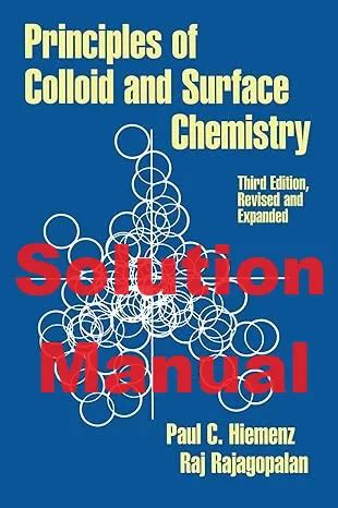 Principles Of Colloid And Surface Chemistry Solution Manual Reader