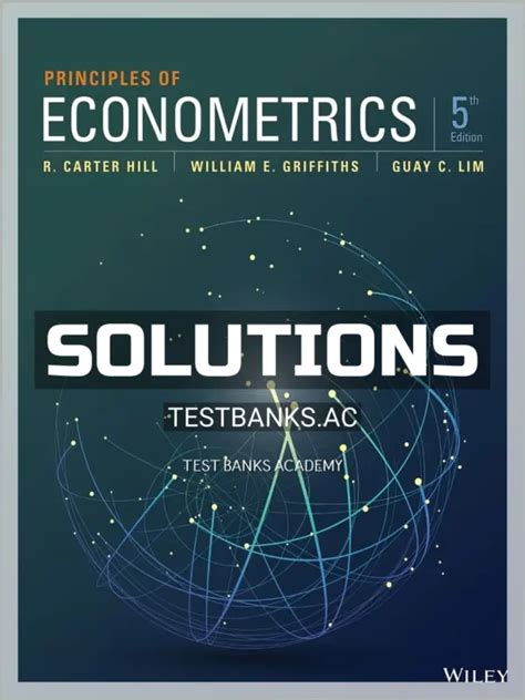 Principles Of Econometrics Hill Solutions Manual Doc