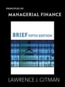 Principles Of Managerial Finance 5th Edition Answers Reader