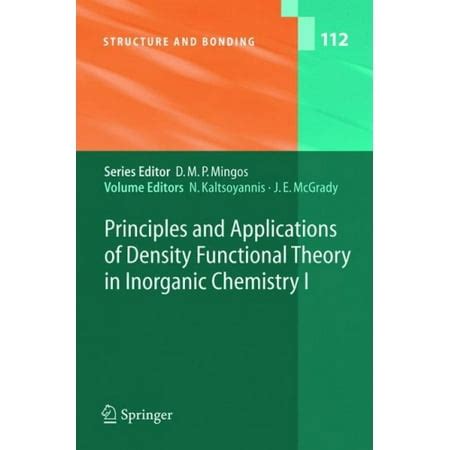 Principles and Applications of Density Functional Theory in Inorganic Chemistry I 1st Edition Kindle Editon