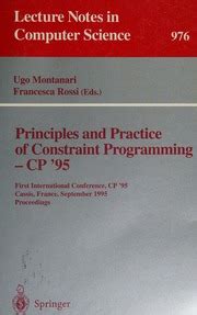 Principles and Practice of Constraint Programming - CP 95 First International Conference, CP 95, C Kindle Editon
