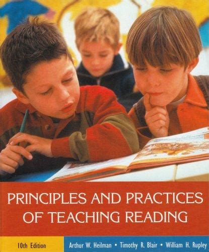 Principles and Practices of Teaching Reading 10th Edition Reader