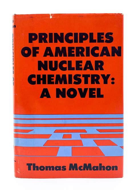 Principles of American Nuclear Chemistry A Novel Doc