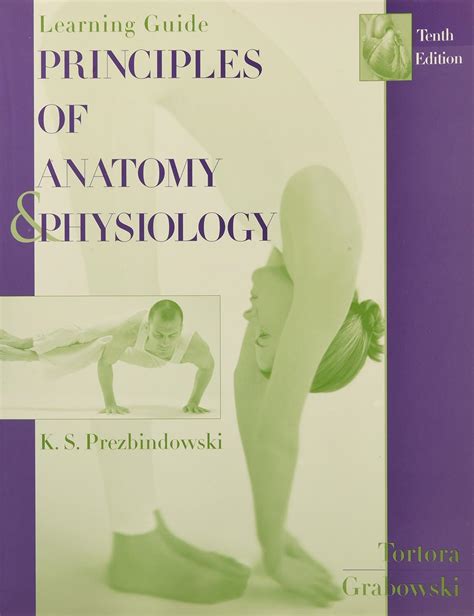 Principles of Anatomy and Physiology Learning Guide by Gerard J Tortora 2005-07-15 PDF