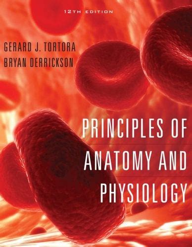 Principles of Anatomy and Physiology WITH Interaction DVD 12 Kindle Editon