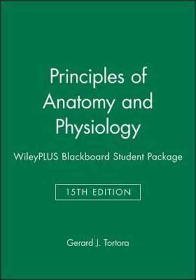 Principles of Anatomy and Physiology WITH Student Access Card for Blackboard v 3 and 4 PDF