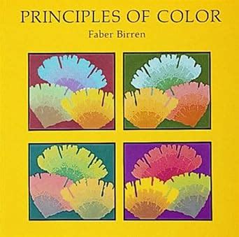 Principles of Color A Review of Past Traditions and Modern Theories of Color Harmony Epub