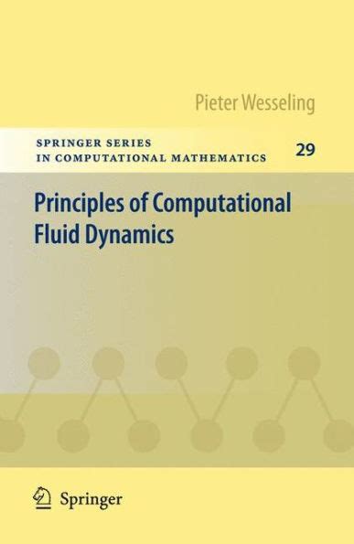 Principles of Computational Fluid Dynamics 1st Edition Reader