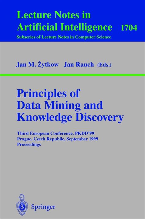 Principles of Data Mining and Knowledge Discovery Third European Conference Reader