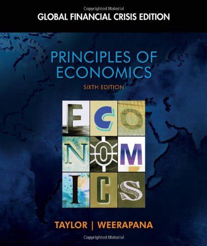 Principles of Economics Global Financial Crisis Edition with Global Economic Watch GEC Resource Center Printed Access Card Available Titles Aplia Kindle Editon