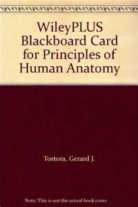 Principles of Human Anatomy WITH Wiley Plus Blackboard Premium Chalk Epub