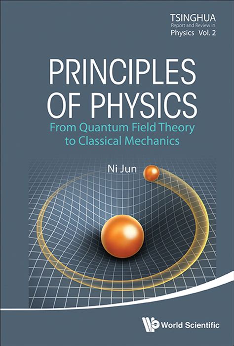 Principles of Physics From Quantum Field Theory to Classical Mechanics Kindle Editon