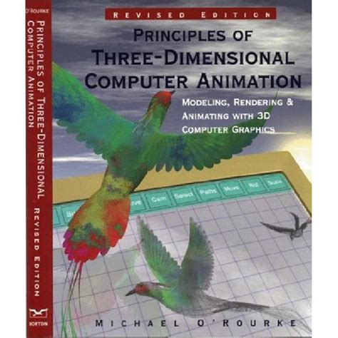 Principles of Three-Dimensional Computer Animation Third Edition