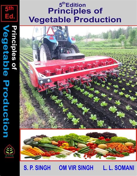 Principles of Vegetables Production Kindle Editon