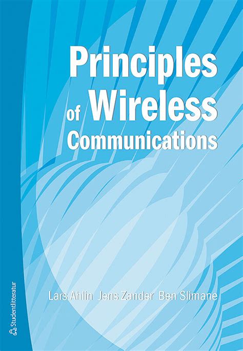 Principles of Wireless Communications. Studentlitteratur (SW). 2006 Reader