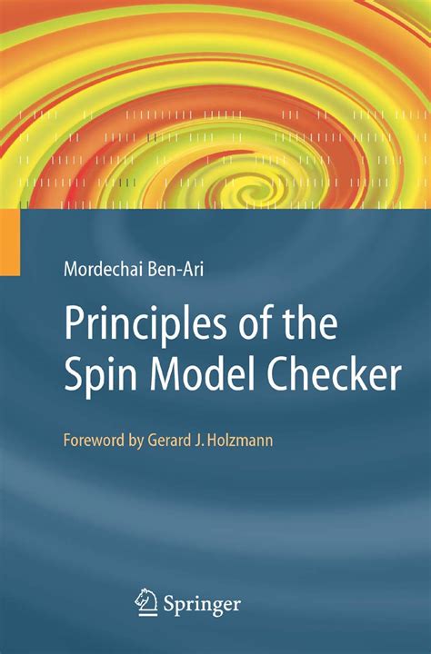 Principles of the Spin Model Checker 1st Edition Doc