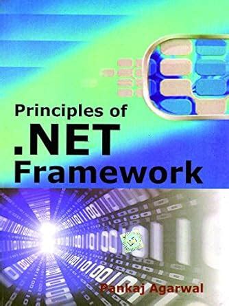 Principles of. NET Framework Kindle Editon