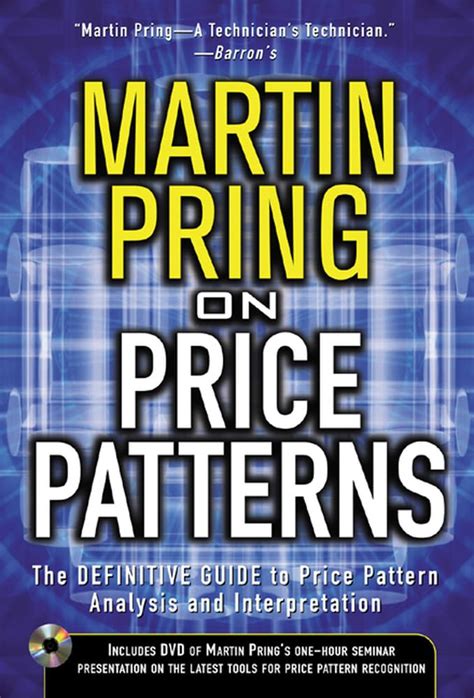 Pring on Price Patterns The Definitive Guide to Price Pattern Analysis and Intrepretation 1st Editio Kindle Editon