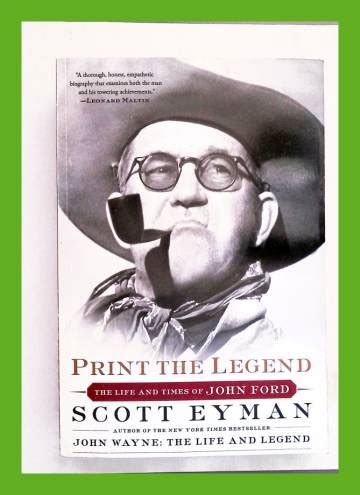 Print the Legend The Life and Times of John Ford Kindle Editon