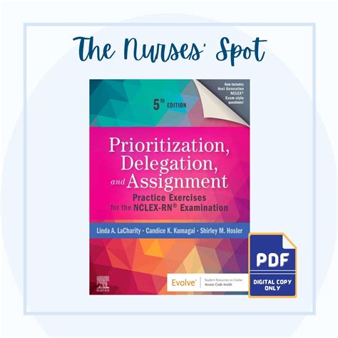 Prioritization, Delegation, and Assignment: Practice Exercises for the NCLEX Examination, 3e Ebook PDF