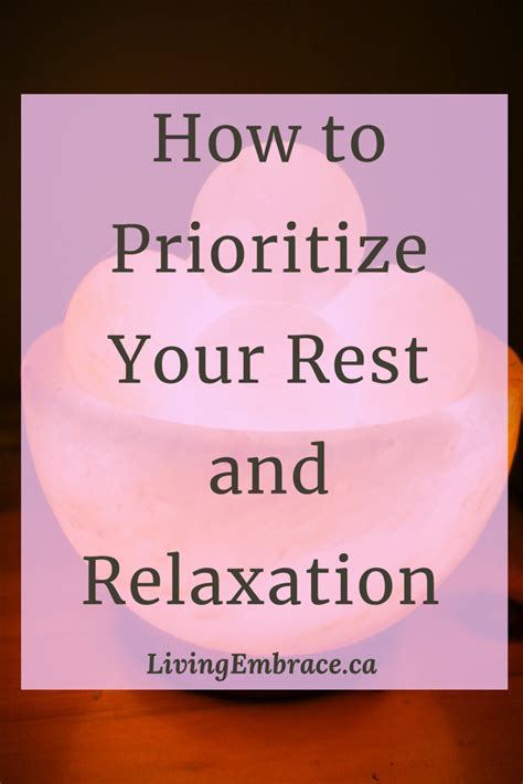 Prioritize Rest and Relaxation: