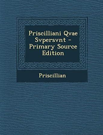 Priscilliani Qvae Svpersvnt... PDF