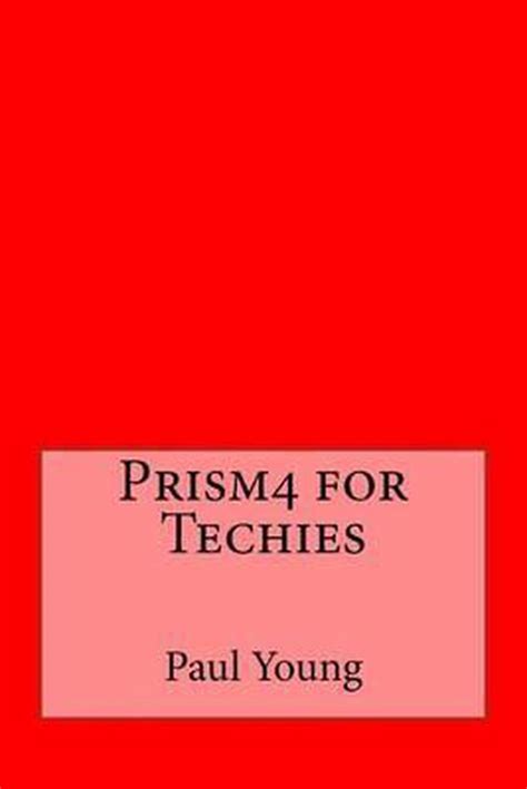 Prism4 for Techies Kindle Editon