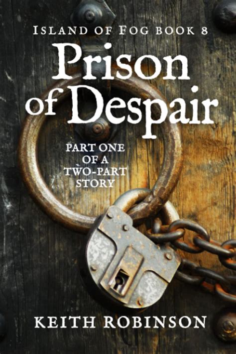 Prison of Despair Island of Fog Book 8